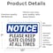 Signmission Please Keep Gate Closed At All Times, 10 in W x Rectangle, Vinyl Decal OS-2PACK-NS-D-710-L-17475 - alternate 6